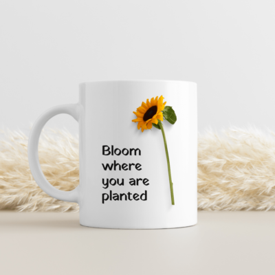 PRINTIO Premium Quality 325 ML White Coffee Mug Printed with 'Bloom Where You Are Planted' Quote