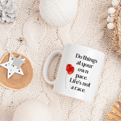 PRINTIO Inspirational White Coffee Mug 325 ML: 'Do Things at Your Own Pace. Life's Not a Race.'